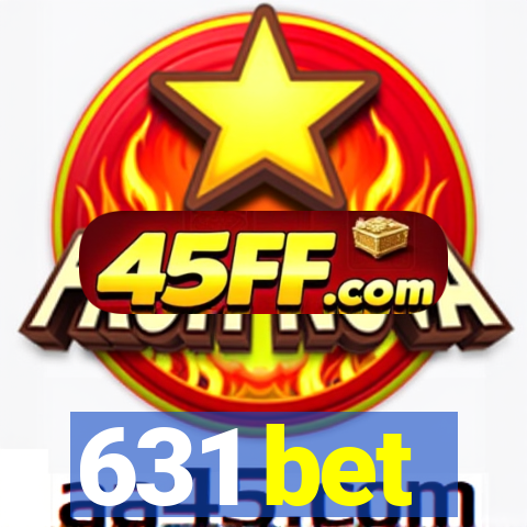 631 bet